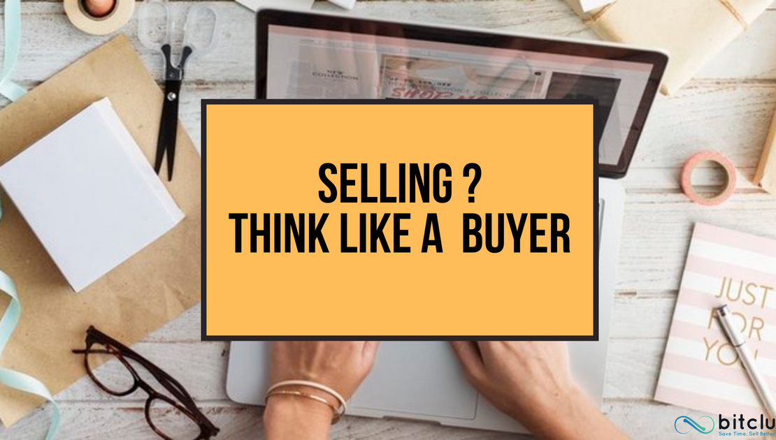  How to Think Like a Buyer and Sell Like a Pro?